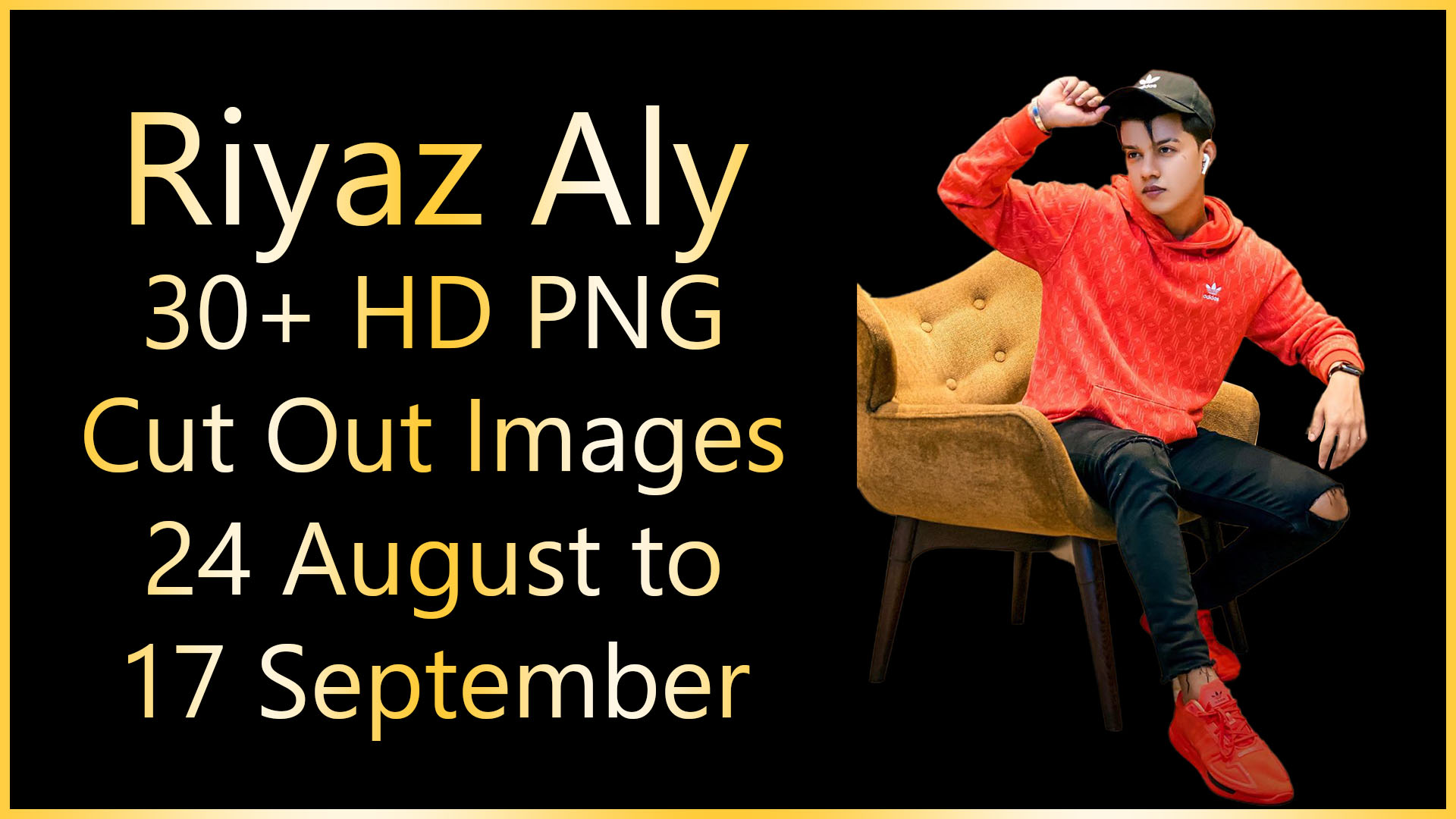 Riyaz Aly 30+ Latest PNG Cut Out Images 2020