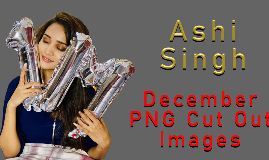 Ashi Singh December 2020 All PNG Cut Out Images