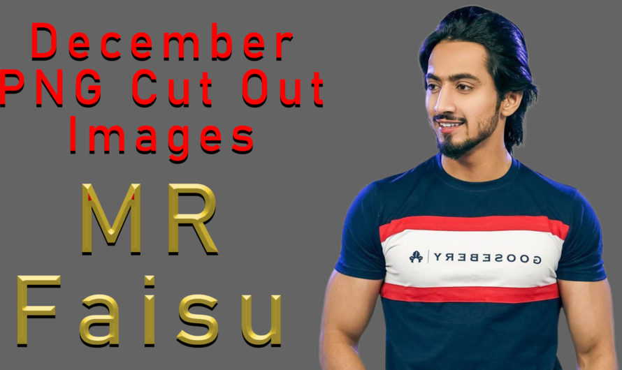 Mr Faisu December 2020 All PNG Cut Out Images