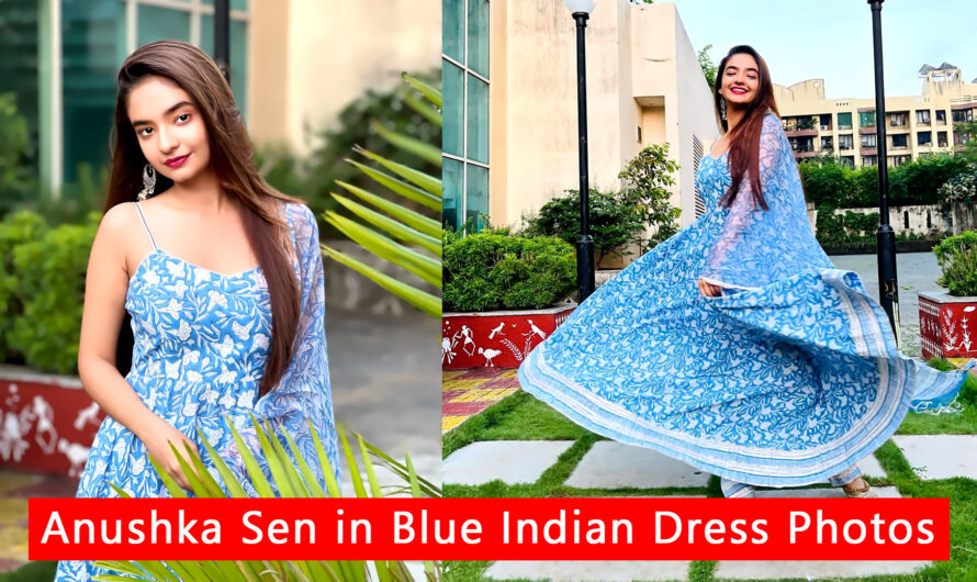 Anushka Sen Blue Indian Dress New Photos Check Here 2021