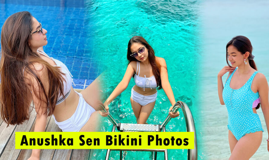 Anushka Sen New Bikini Photos Here 2022