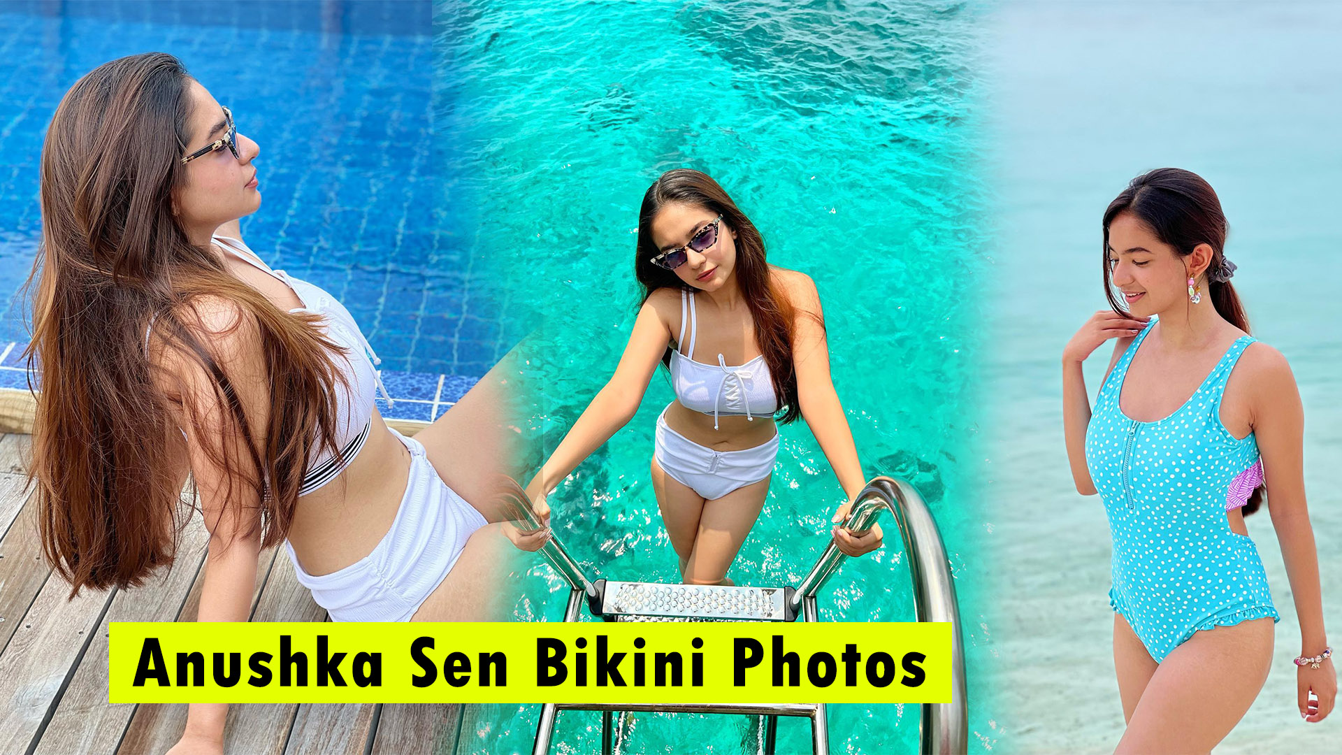 Anushka sen bikini photos